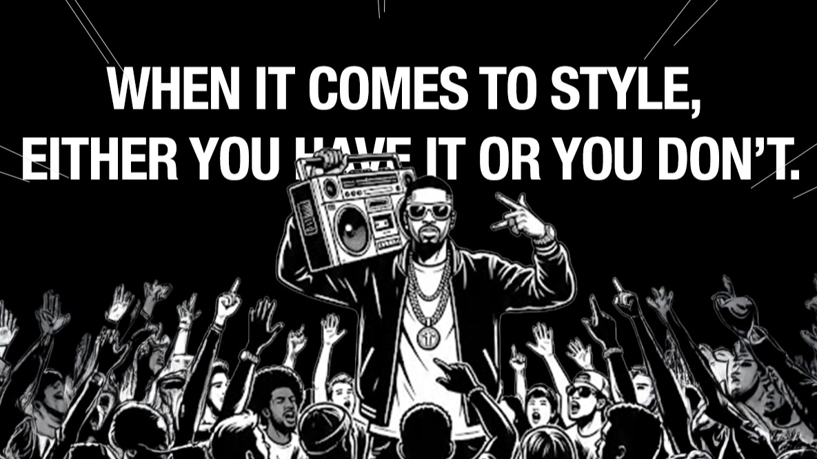 When it comes to style, either you have it or you don’t.